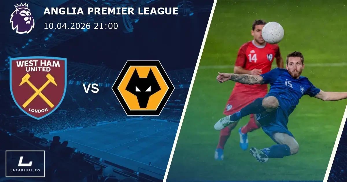 West Ham United_Wolverhampton Wanderers_ponturi_pariuri_fotbal_10042026