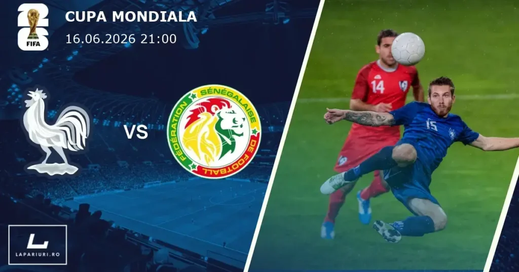 Franța_Senegal_ponturi_pariuri_fotbal_16062026
