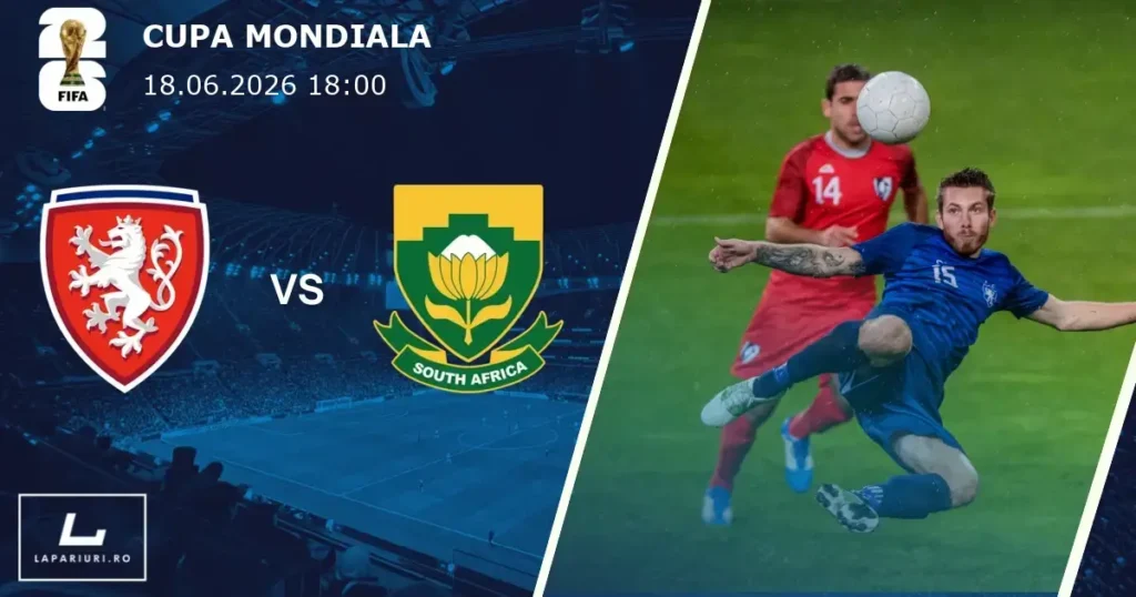 Republica Cehă_Africa de Sud_ponturi_pariuri_fotbal_18062026