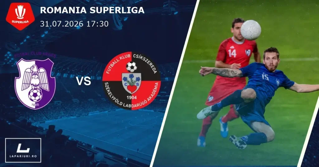 Arges Pitesti_Csikszereda Miercurea Ciuc_ponturi_pariuri_fotbal_31072026