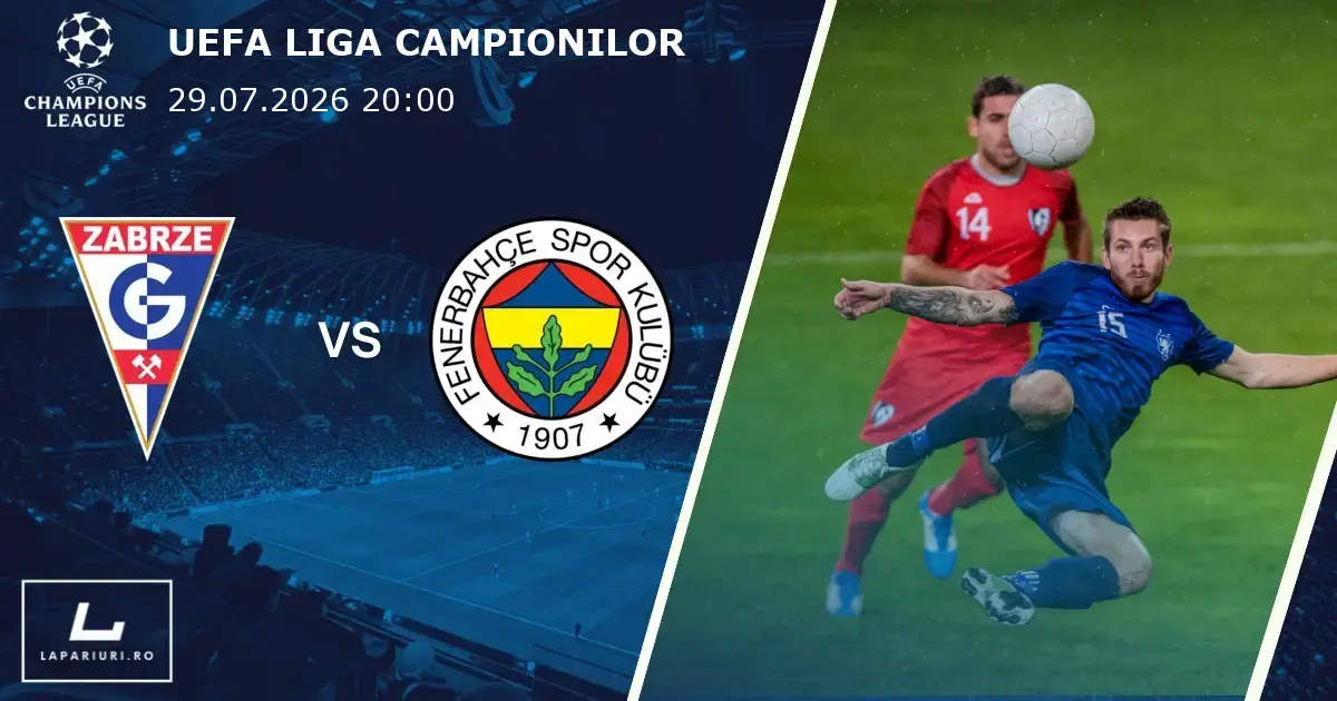 Gornik Zabrze_Fenerbahce_ponturi_pariuri_fotbal_29072026