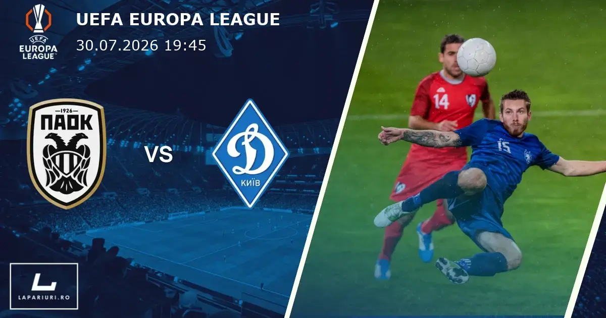 PAOK_Dynamo Kyiv_ponturi_pariuri_fotbal_30072026