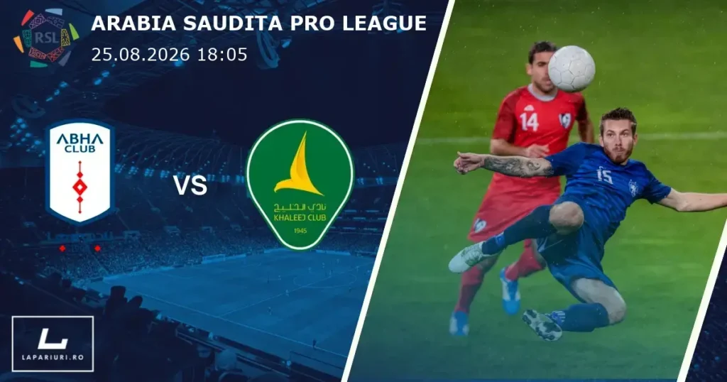 Abha_Al-Khaleej_ponturi_pariuri_fotbal_25082026