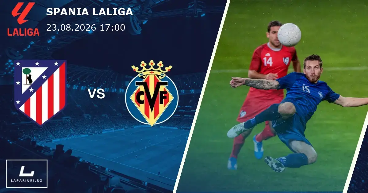 Atletico Madrid_Villarreal_ponturi_pariuri_fotbal_23082026