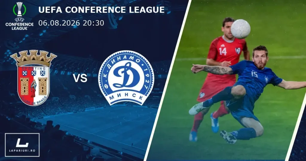 Braga_Dinamo Minsk_ponturi_pariuri_fotbal_06082026