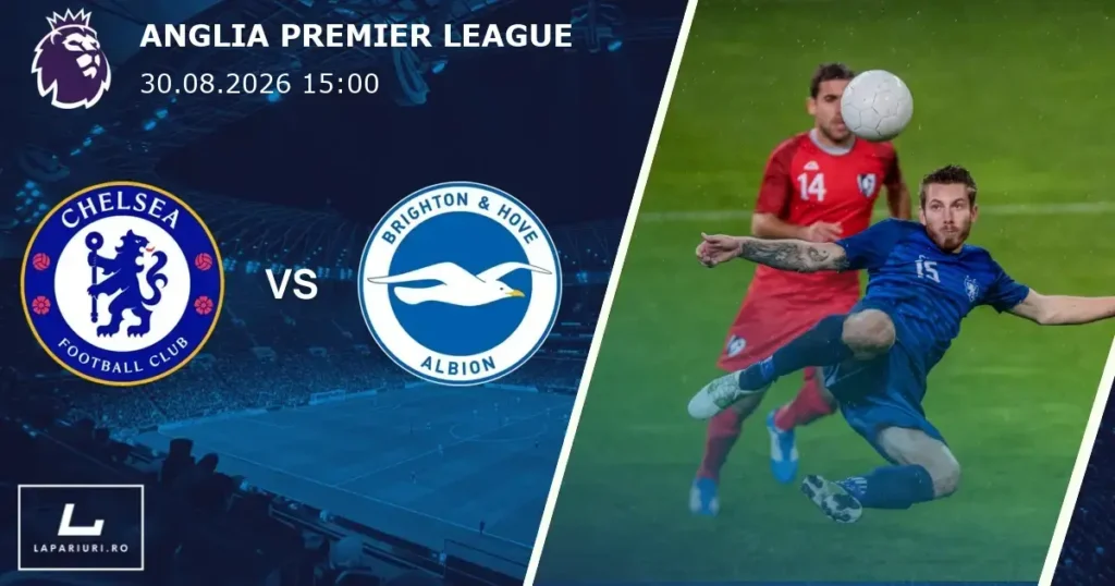 Chelsea_Brighton and Hove Albion_ponturi_pariuri_fotbal_30082026