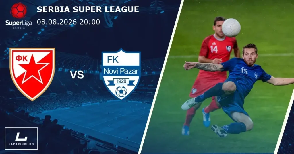Crvena Zvezda_Novi Pazar_ponturi_pariuri_fotbal_08082026