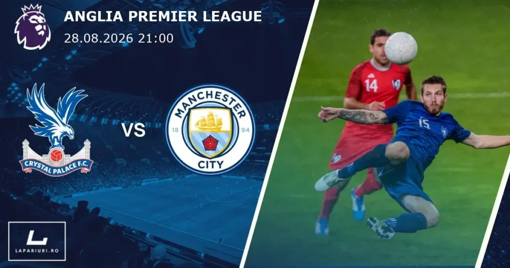 Crystal Palace_Manchester City_ponturi_pariuri_fotbal_28082026