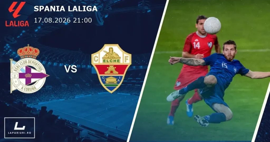 Deportivo de A Coruna_Elche_ponturi_pariuri_fotbal_17082026