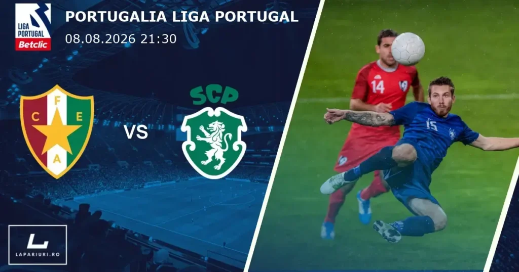 Estrela Amadora_Sporting CP_ponturi_pariuri_fotbal_08082026