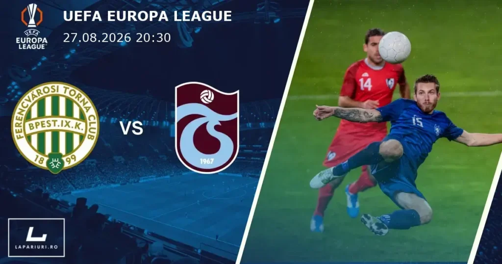Ferencvaros_Trabzonspor_ponturi_pariuri_fotbal_27082026