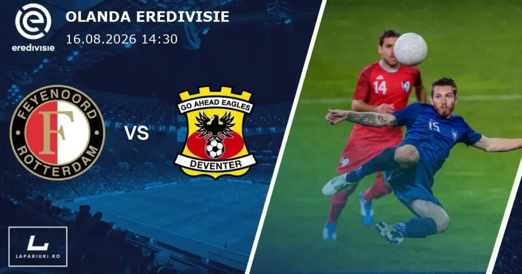Feyenoord_Go Ahead Eagles_ponturi_pariuri_fotbal_16082026