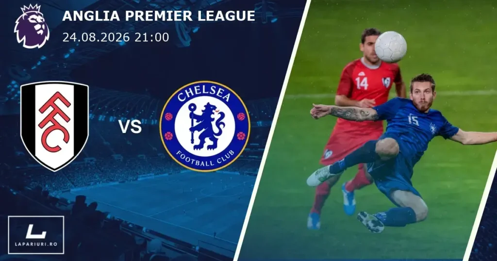 Fulham_Chelsea_ponturi_pariuri_fotbal_24082026