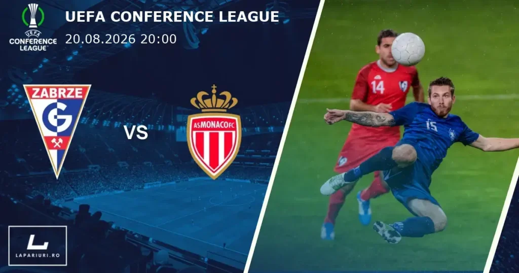 Gornik Zabrze_Monaco_ponturi_pariuri_fotbal_20082026