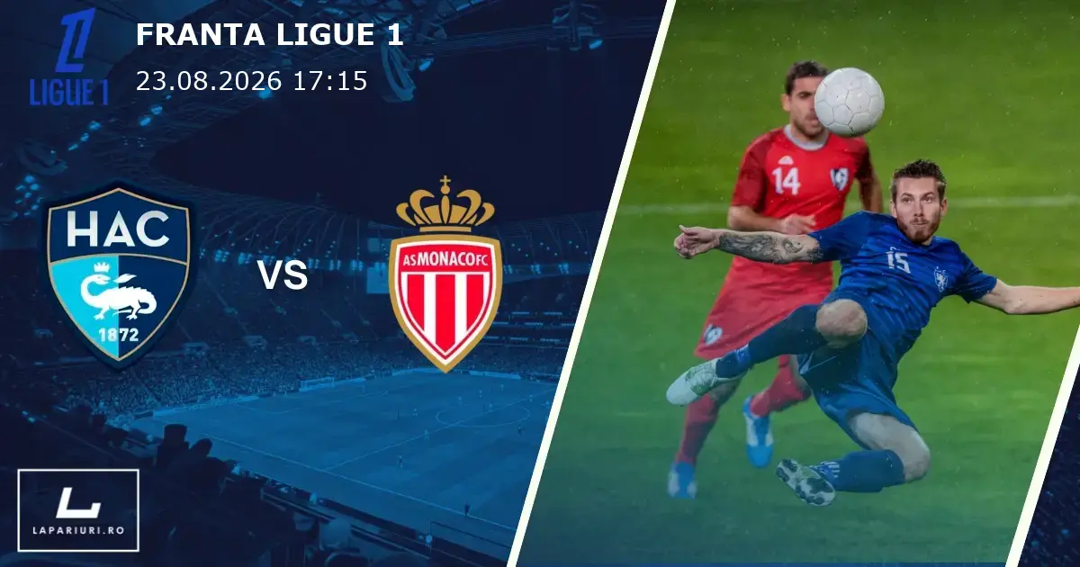 Le Havre_Monaco_ponturi_pariuri_fotbal_23082026