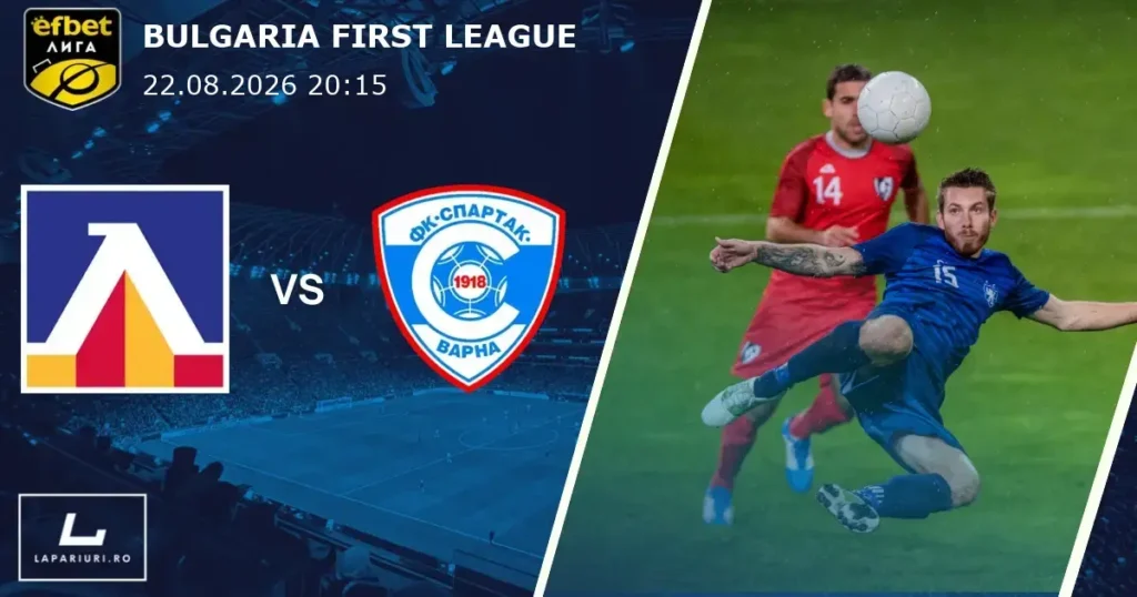 Levski Sofia_Spartak Varna_ponturi_pariuri_fotbal_22082026