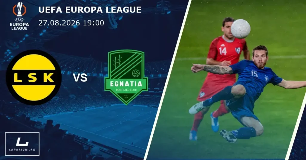 Lillestrom_Egnatia_ponturi_pariuri_fotbal_27082026
