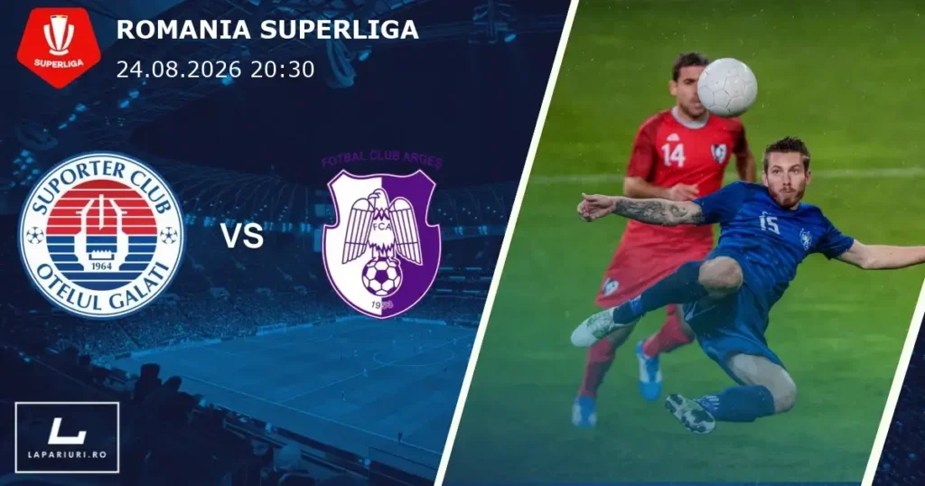 Otelul Galati_Arges Pitesti_ponturi_pariuri_fotbal_24082026