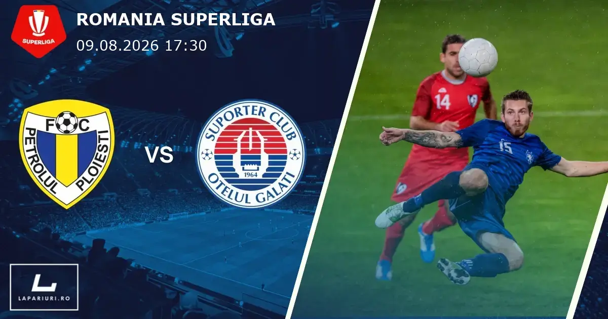 Petrolul Ploiesti_Otelul Galati_ponturi_pariuri_fotbal_09082026