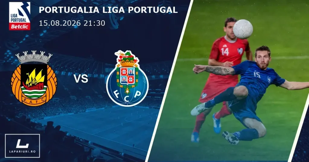 Rio Ave_Porto_ponturi_pariuri_fotbal_15082026