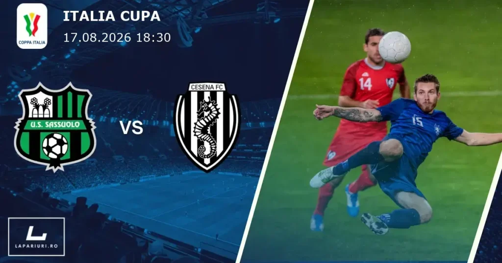 Sassuolo_Cesena_ponturi_pariuri_fotbal_17082026
