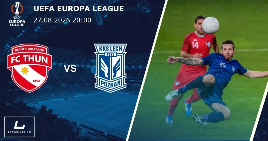 Thun_Lech Poznan_ponturi_pariuri_fotbal_27082026