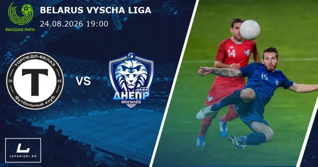 Torpedo-BelAZ Zhodino_Dnepr Mogilev_ponturi_pariuri_fotbal_25072026