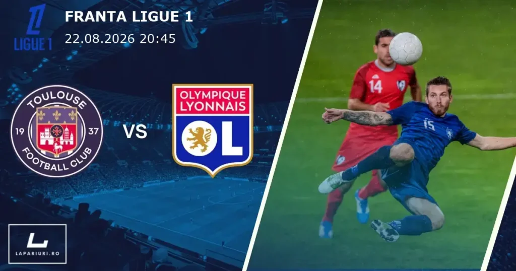 Toulouse_Lyon_ponturi_pariuri_fotbal_22082026