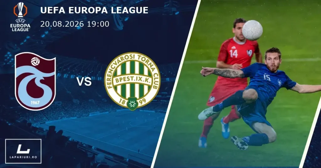 Trabzonspor_Ferencvaros_ponturi_pariuri_fotbal_20082026