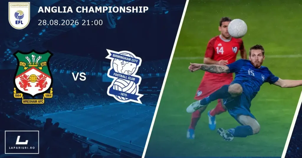 Wrexham_Birmingham City_ponturi_pariuri_fotbal_28082026