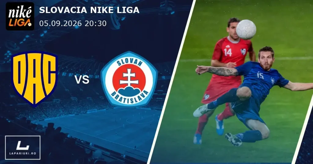 DAC 1904 Dunajska Streda_Slovan Bratislava_ponturi_pariuri_fotbal_05092026