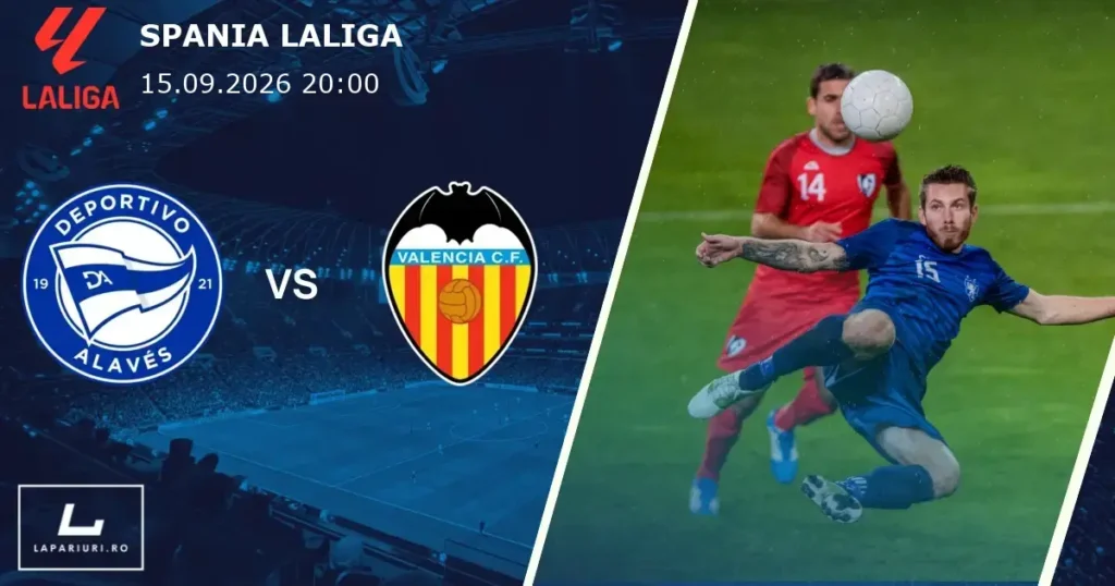 Deportivo Alaves_Valencia_ponturi_pariuri_fotbal_15092026