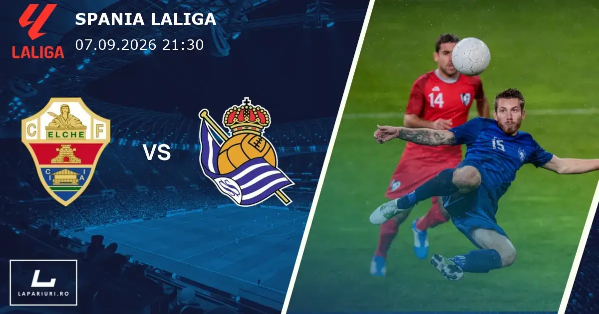 Elche_Real Sociedad_ponturi_pariuri_fotbal_07092026