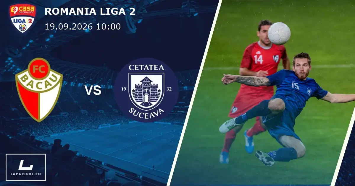 FC Bacau_Cetatea Suceava_ponturi_pariuri_fotbal_19092026