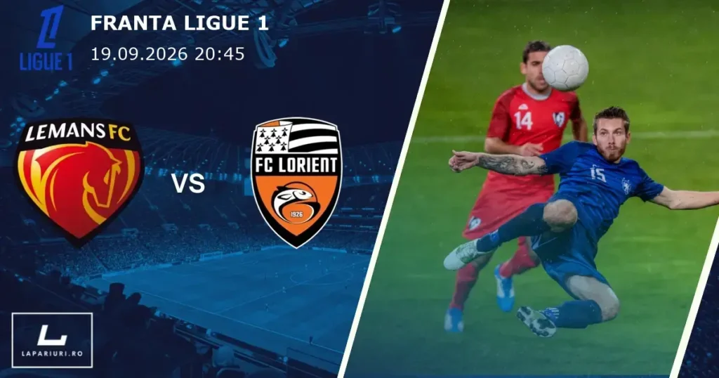 Le Mans_Lorient_ponturi_pariuri_fotbal_19092026