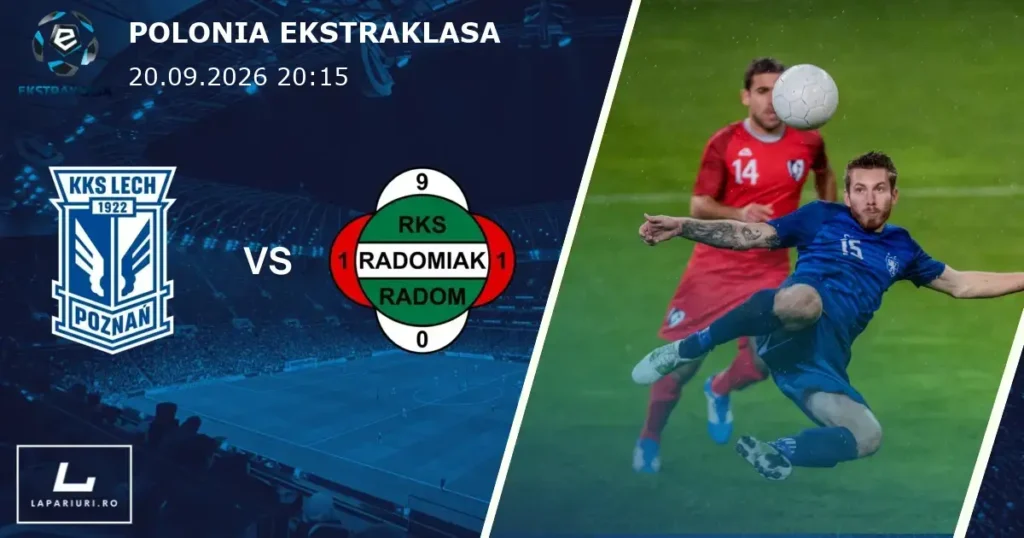 Lech Poznan_Radomiak Radom_ponturi_pariuri_fotbal_20092026