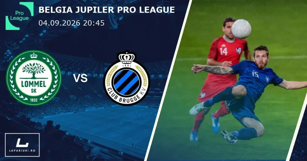 Lommel_Club Brugge_ponturi_pariuri_fotbal_04092026