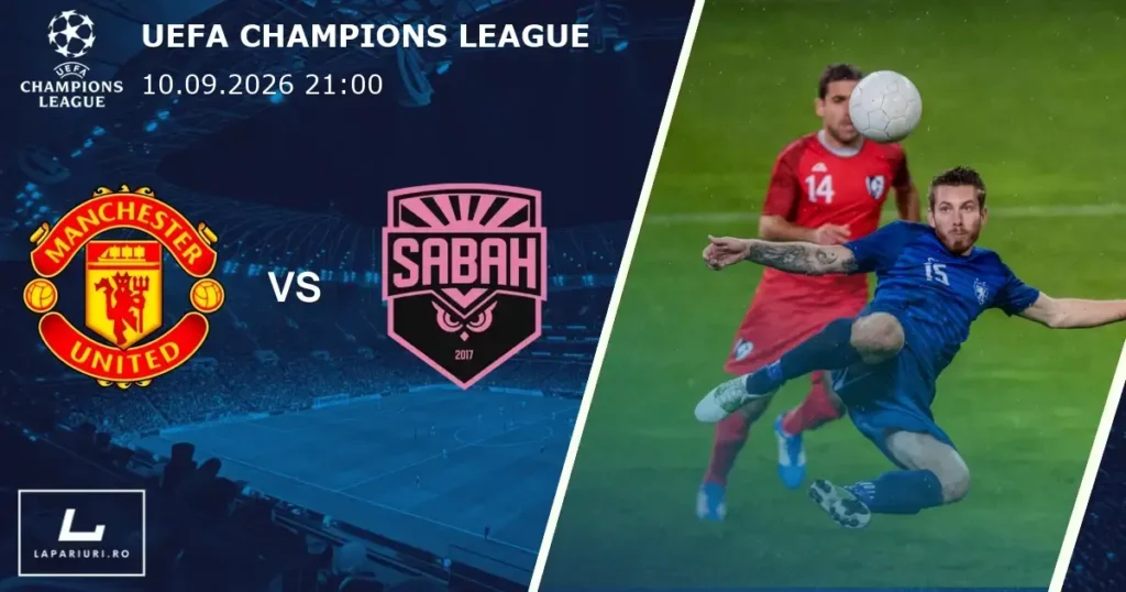 Manchester United_Sabah Baku_ponturi_pariuri_fotbal_10092026