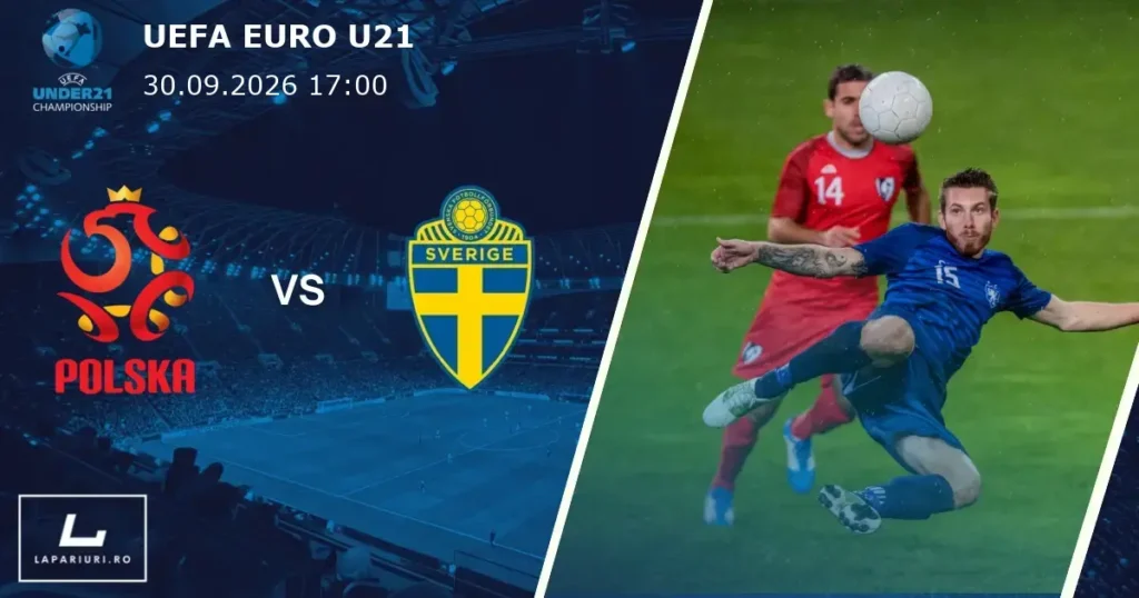 Polonia U21_Echipa națională de juniori sub 21 de ani a Suediei_ponturi_pariuri_fotbal_30092026