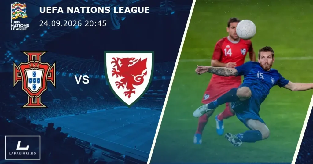 Portugalia_Țara Galilor_ponturi_pariuri_fotbal_24092026