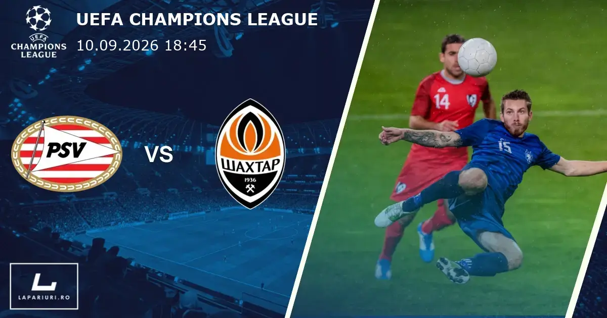 PSV Eindhoven_Shakhtar Donetsk_ponturi_pariuri_fotbal_10092026