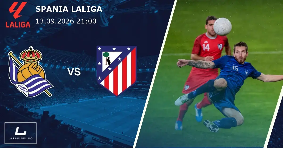 Real Sociedad_Atletico Madrid_ponturi_pariuri_fotbal_13092026