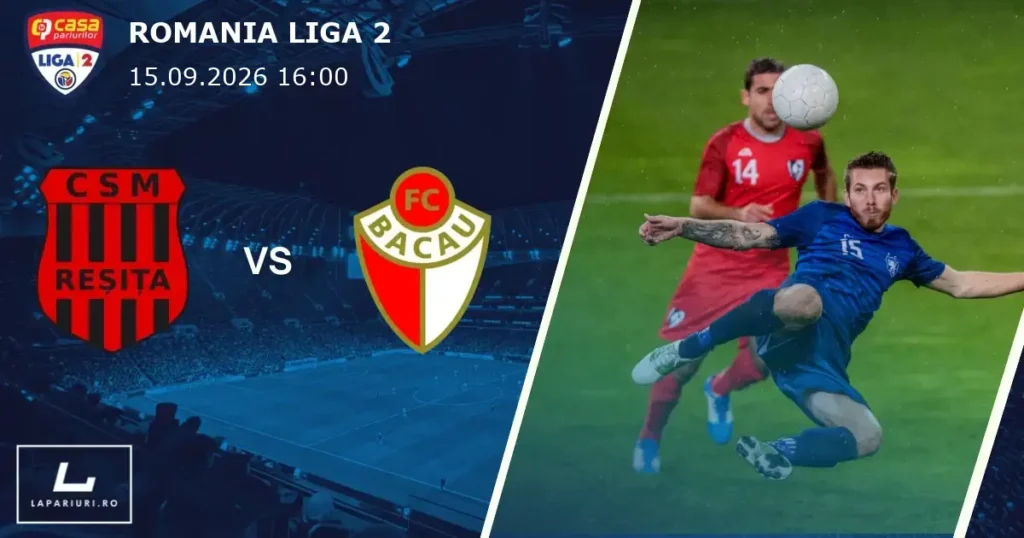 Resita_FC Bacau_ponturi_pariuri_fotbal_15092026