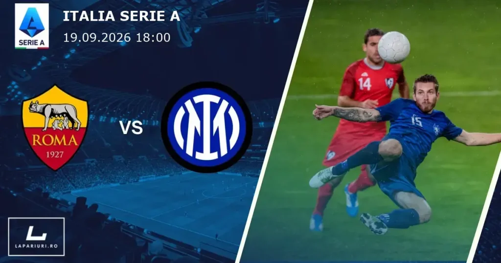 Roma_Inter Milan_ponturi_pariuri_fotbal_19092026
