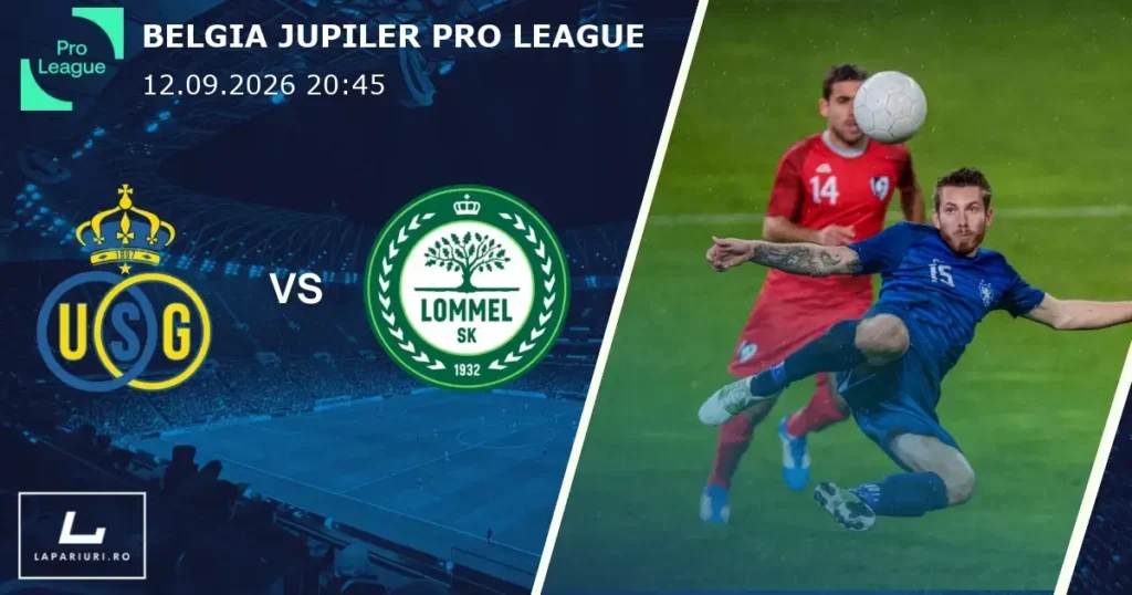 Union Saint-Gilloise_Lommel_ponturi_pariuri_fotbal_12092026