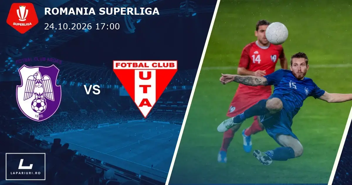 Arges Pitesti_UTA Arad_ponturi_pariuri_fotbal_24102026