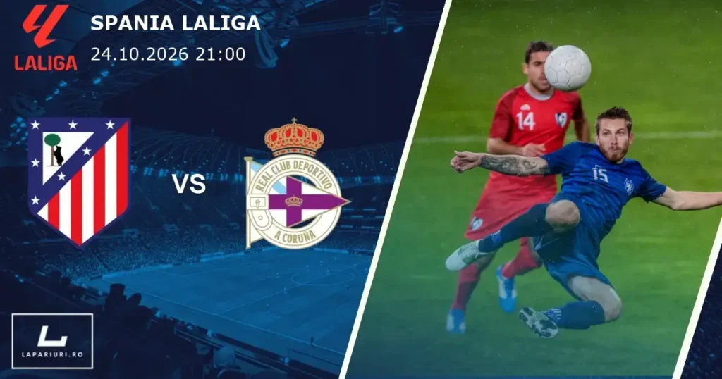 Atletico Madrid_Deportivo de A Coruna_ponturi_pariuri_fotbal_24102026