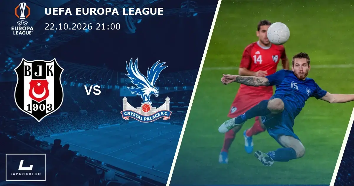 Besiktas_Crystal Palace_ponturi_pariuri_fotbal_22102026