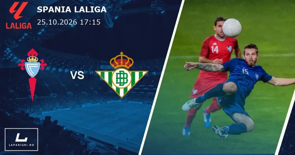Celta Vigo_Real Betis_ponturi_pariuri_fotbal_25102026