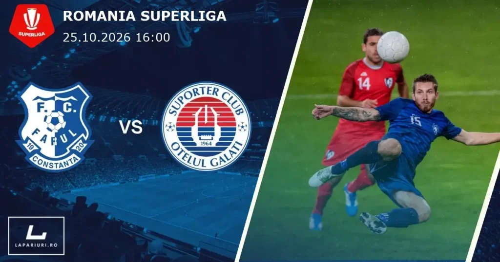 Farul Constanta_Otelul Galati_ponturi_pariuri_fotbal_25102026